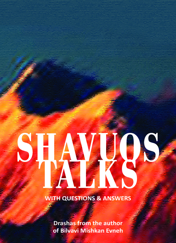 Shavous Talks
